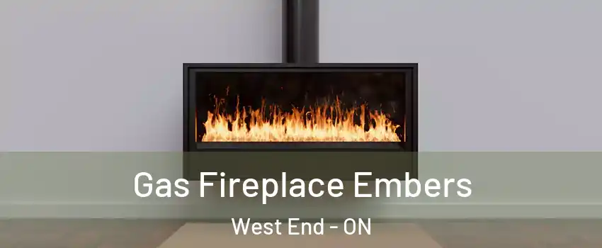  Gas Fireplace Embers West End - ON