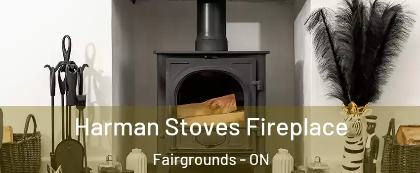  Harman Stoves Fireplace Fairgrounds - ON
