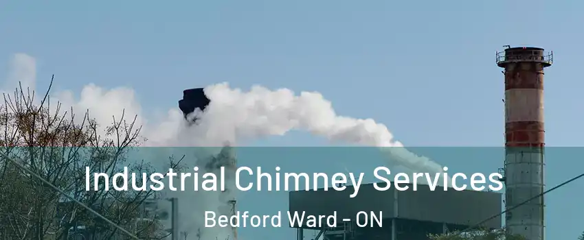  Industrial Chimney Services Bedford Ward - ON