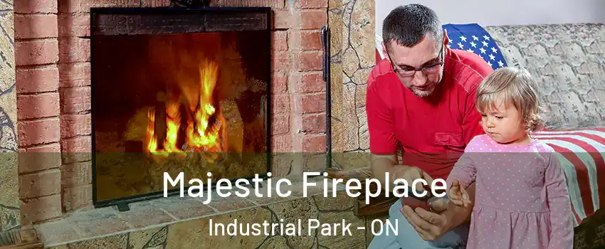  Majestic Fireplace Industrial Park - ON