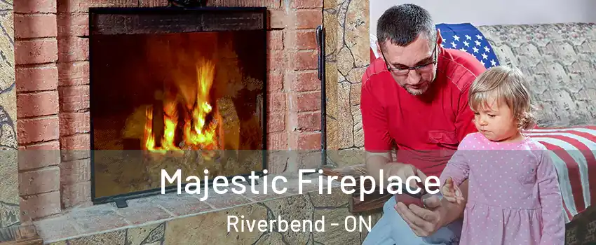  Majestic Fireplace Riverbend - ON