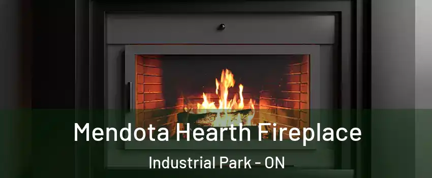  Mendota Hearth Fireplace Industrial Park - ON