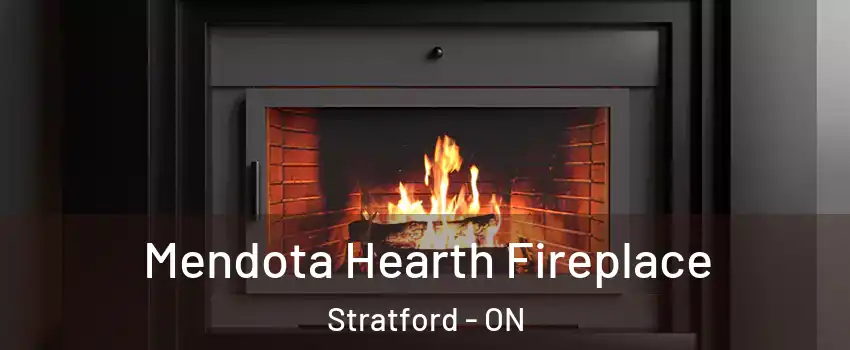  Mendota Hearth Fireplace Stratford - ON