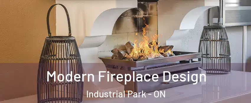  Modern Fireplace Design Industrial Park - ON
