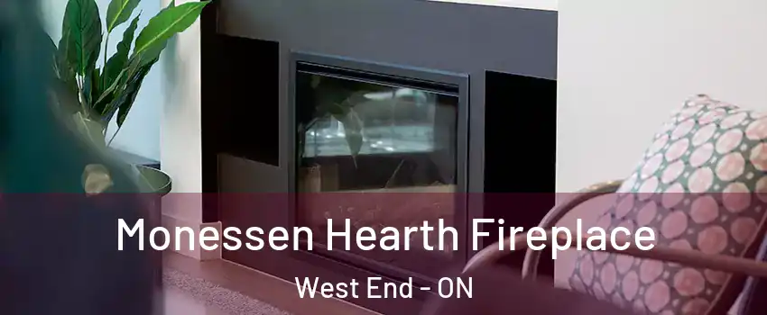  Monessen Hearth Fireplace West End - ON