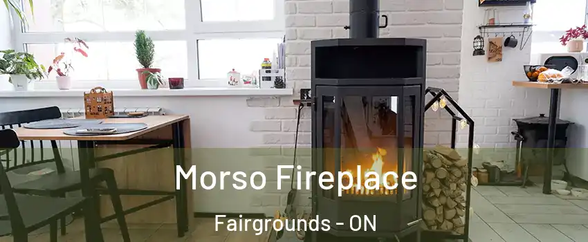  Morso Fireplace Fairgrounds - ON