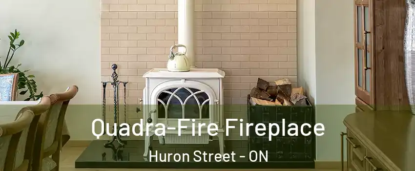  Quadra-Fire Fireplace Huron Street - ON