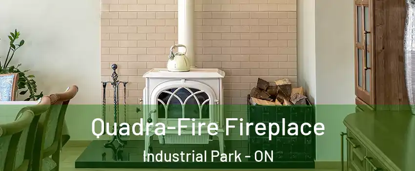  Quadra-Fire Fireplace Industrial Park - ON