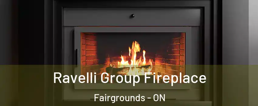  Ravelli Group Fireplace Fairgrounds - ON