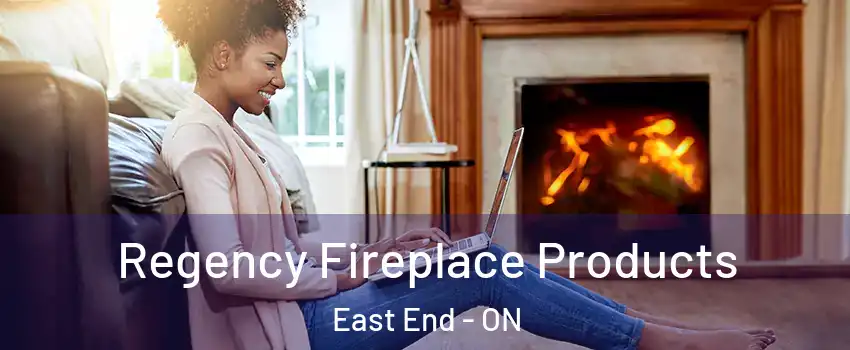  Regency Fireplace Products East End - ON