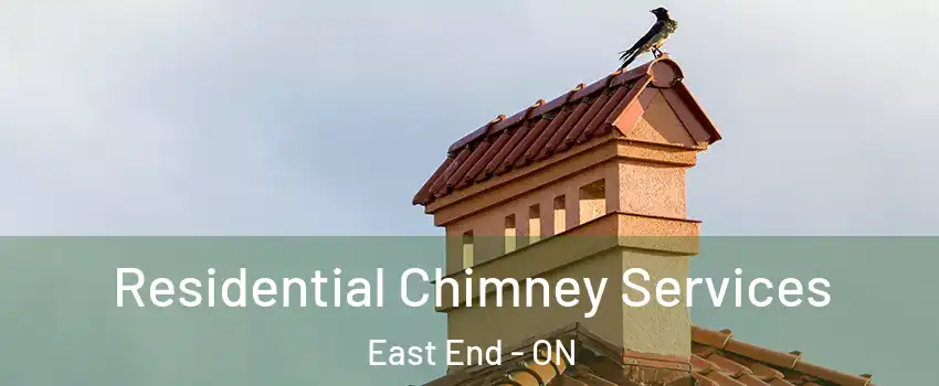  Residential Chimney Services East End - ON