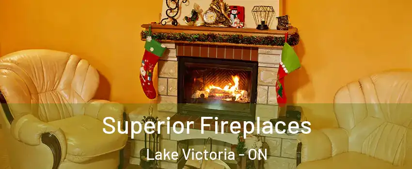  Superior Fireplaces Lake Victoria - ON