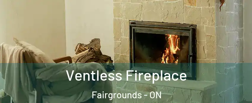  Ventless Fireplace Fairgrounds - ON