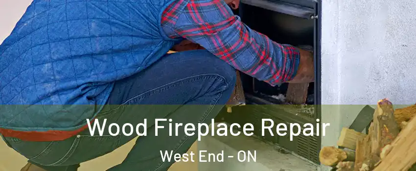  Wood Fireplace Repair West End - ON