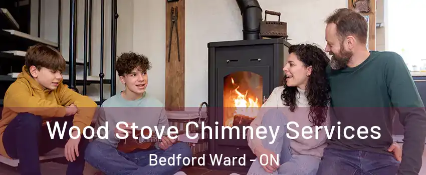  Wood Stove Chimney Services Bedford Ward - ON