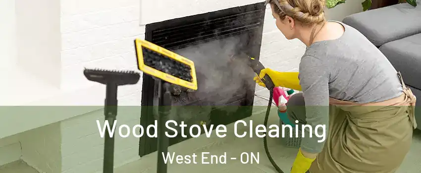  Wood Stove Cleaning West End - ON